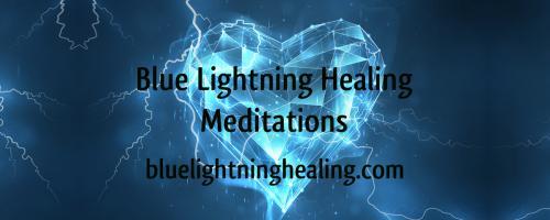 Blue Lightning Healing Meditations : Laureli Shimayo of MEWE Events - and more!
