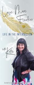 Love More Fearless Radio with Kate: Life in the Intersection