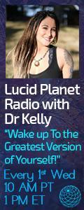Lucid Planet Radio with Dr. Kelly