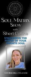 Soul Matrix Show with Sheri Collins - Unleashing the Power of Your Infinite Soul