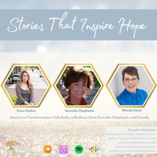 The Kornelia Stephanie Show: Stories That Inspire Hope with Kornelia Stephanie and Friends