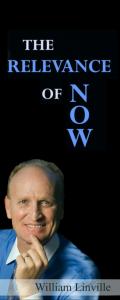 The Relevance Of Now With William Linville