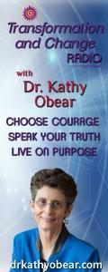 Transformation and Change Radio with Dr. Kathy Obear: Choose Courage ~ Speak Your Truth ~ Live On Purpose