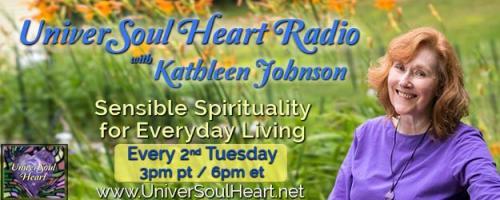 UniverSoul Heart Radio with Kathleen Johnson - Sensible Spirituality for Everyday Living: Crystals & Reiki: The "Power Couple" of Transformative Healing