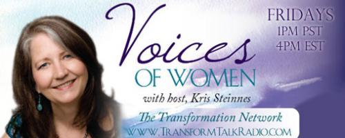Voices of Women with Host Kris Steinnes: Encore: Enter the Realm of Surrender & Courage with Arielle Beauduy & Jaya Sarada & Numbers Tell A Story...Yours, with Sharon Hoery